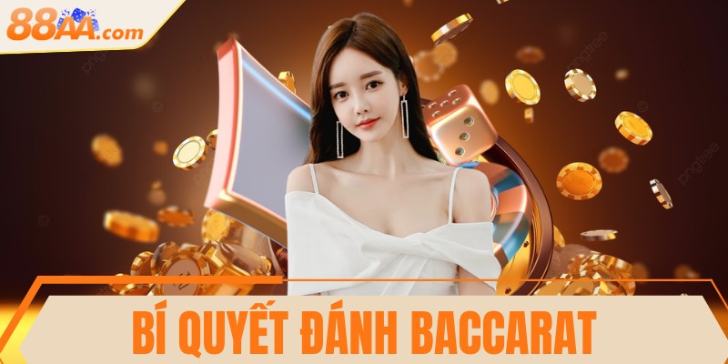 Bí quyết đánh Baccarat thắng bất bại trước mọi đối thủ 6 Bí quyết đánh Baccarat thắng bất bại trước mọi đối thủ