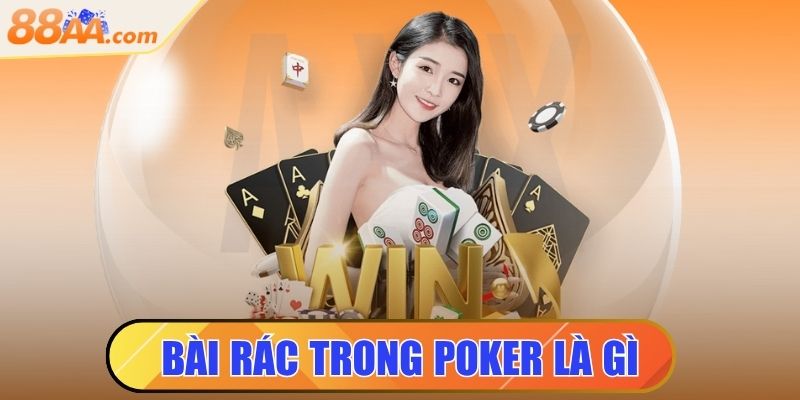 Bài Rác Trong Poker Là Gì? Ý Nghĩa Và Cách Sử Dụng Chuẩn 7 bài rác trong poker là gì